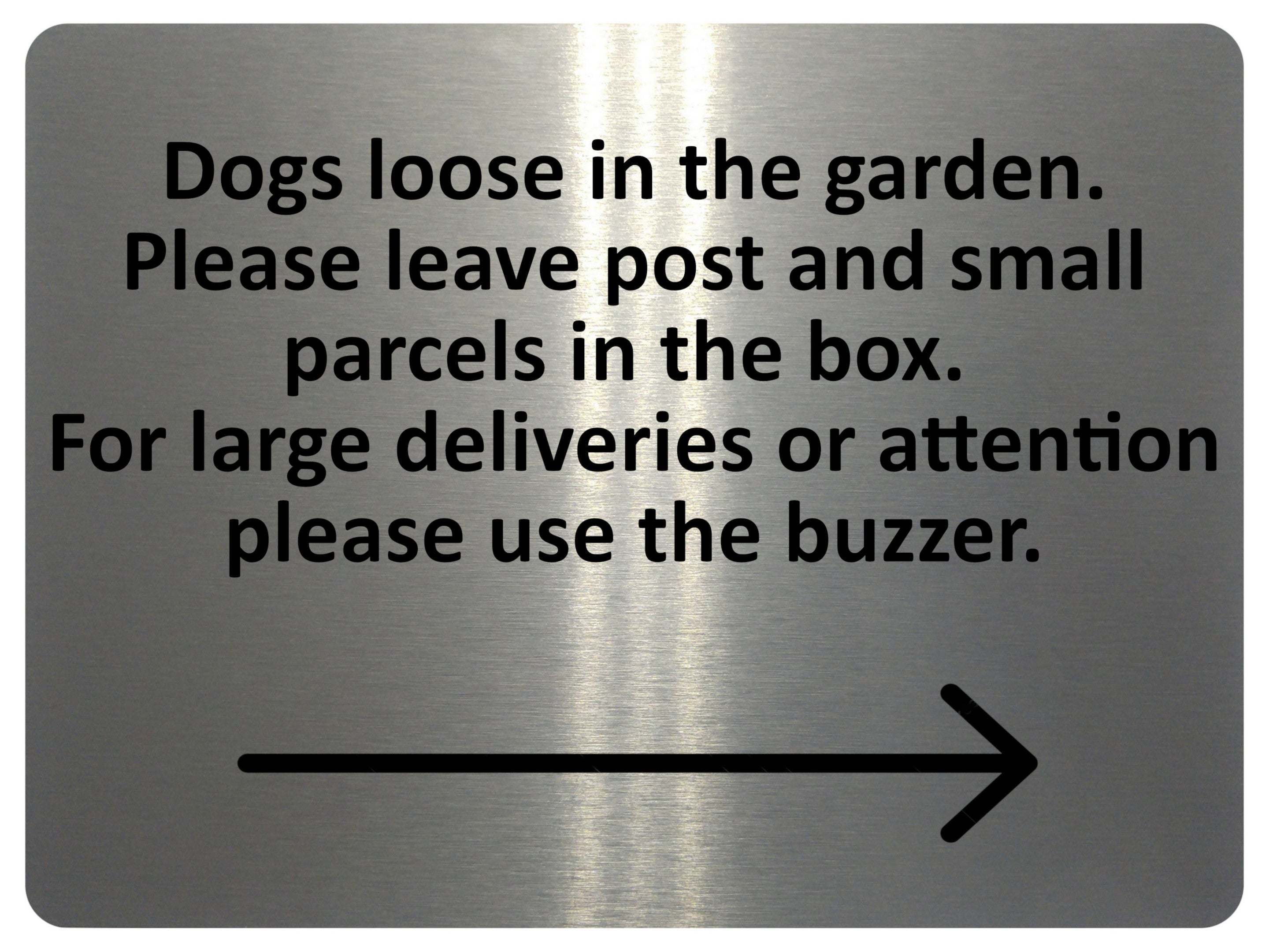 2321 Dogs loose in garden. Deliveries use buzzer Metal Aluminium Plaque Sign