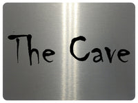 2184 The Cave Metal Aluminium Plaque Sign