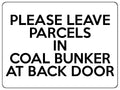S021 Please Leave Parcels In Coal Bunker At Back Door Sticker Vinyl