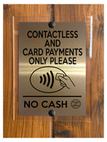 A221 CONTACTLESS AND CARD PAYMENTS ONLY NO CASH ACRYLIC Aluminium Plaque Sign