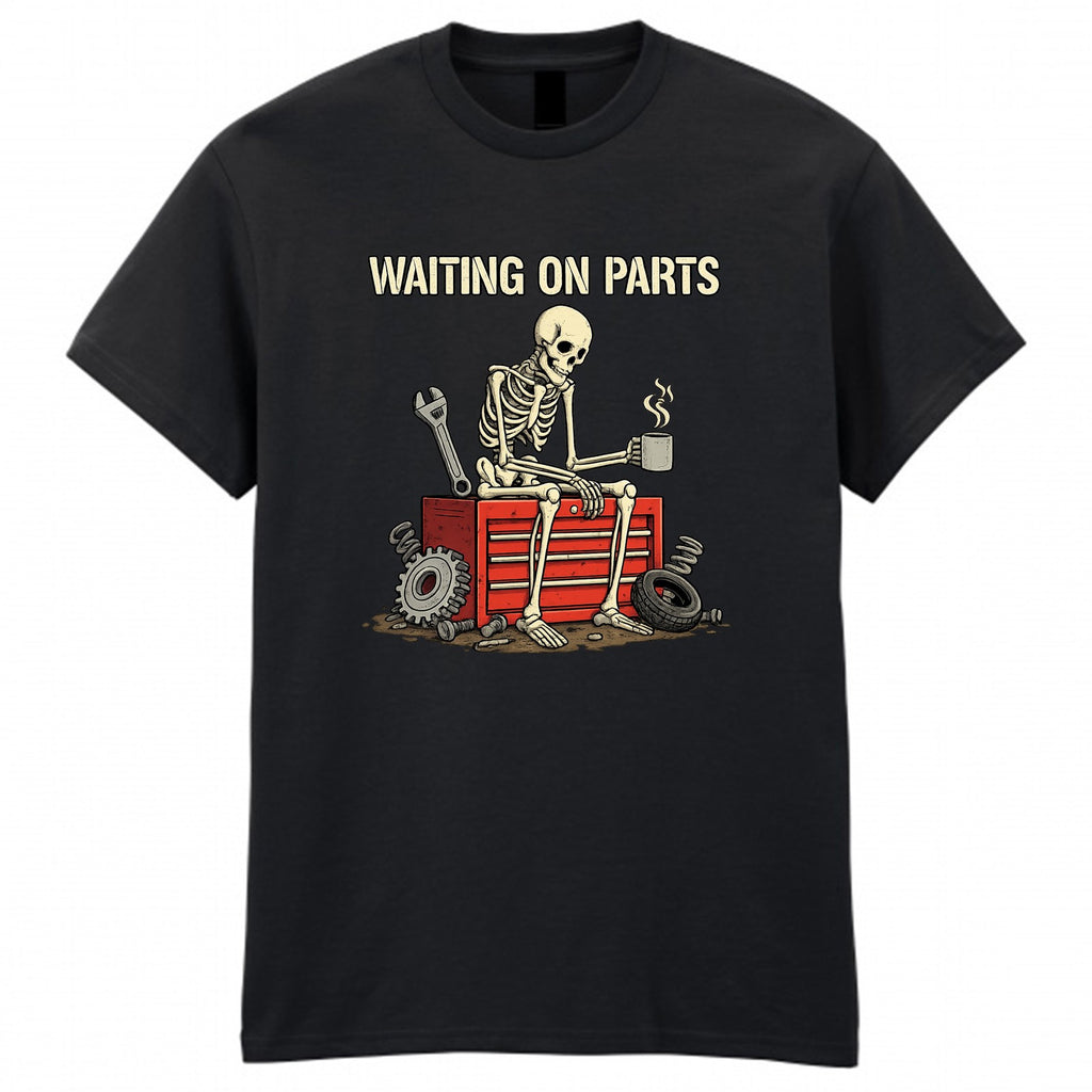 Men's Waiting On Parts Skeleton Funny Graphic T-Shirt