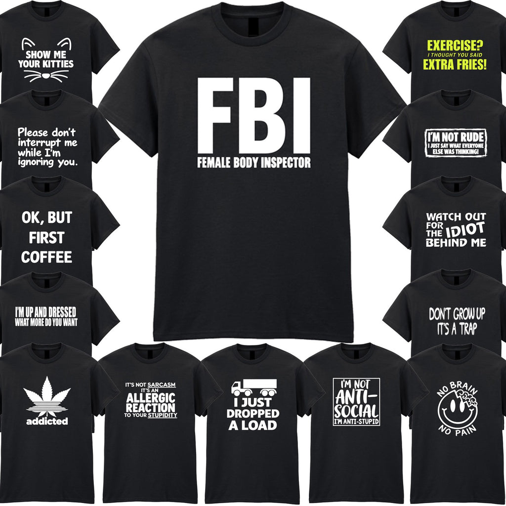 Funny Mens T-Shirts Sarcastic Slogan Humour Sarcasm Joke Meme Novelty Gift Top