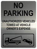 1262 NO PARKING UNAUTHORIZED VEHICLES TOWED Metal Aluminium Plaque Sign Gate House