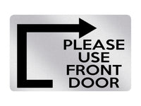 P056 PLEASE USE FRONT DOOR Arrow Direction Right Plastic PVC Plaque Sign Card