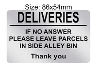 P176 DELIVERIES If No Answer Leave Parcels In Bin Plastic PVC Plaque Sign Card