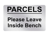 P031 PARCELS Please Leave Inside Bench Door Letters Plastic PVC Plaque Sign Card