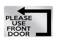 P055 PLEASE USE FRONT DOOR Arrow Direction Left Plastic PVC Plaque Sign Card