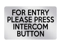 P047 FOR ENTRY PLEASE PRESS INTERCOM BUTTON Door Plastic PVC Plaque Sign Card