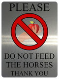 1123 PLEASE DO NOT FEED THE HORSES Pony Metal Aluminium Sign Plaque Stable Door Wall Gate