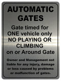 1229 AUTOMATIC GATES Gate Timed For One Vehicle Only Metal Aluminium Plaque Sign