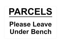 P032 PARCELS Please Leave Under Bench Door Letters Plastic PVC Plaque Sign Card