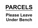 P032 PARCELS Please Leave Under Bench Door Letters Plastic PVC Plaque Sign Card