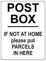 1913 POST BOX IF NOT A HOME please put PARCELS HERE Metal Aluminium Plaque Sign