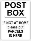 1913 POST BOX IF NOT A HOME please put PARCELS HERE Metal Aluminium Plaque Sign