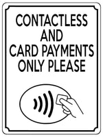 1923 CONTACTLESS AND CARD PAYMENTS ONLY PLEASE Metal Aluminium Plaque Sign Shop