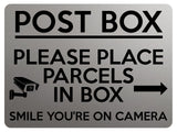 2244 POST BOX Please Place Parcels In Box Camera Metal Aluminium Plaque Sign