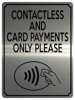 1923 CONTACTLESS AND CARD PAYMENTS ONLY PLEASE Metal Aluminium Plaque Sign Shop