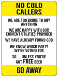 1095 NO COLD CALLERS Funny Metal Aluminium Plaque Sign Door Gate House Office