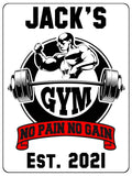 1173 Custom Personalised GYM NO PAIN NO GAIN Metal Aluminium Sign Plaque Door Fitness