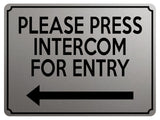 1907 PLEASE PRESS INTERCOM FOR ENTRY Door Gate Left Metal Aluminium Plaque Sign