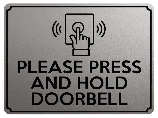 1881 PLEASE PRESS AND HOLD DOORBELL Door Gate Metal Aluminium Plaque Sign