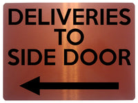 1900 DELIVERIES TO SIDE DOOR Arrow Left Gate Metal Aluminium Plaque Sign