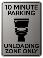 1854 10 MINUTE PARKING UNLOADING ZONE ONLY Funny Metal Aluminium Plaque Sign