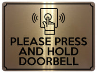 1881 PLEASE PRESS AND HOLD DOORBELL Door Gate Metal Aluminium Plaque Sign