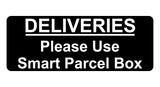 1240 DELIVERIES Please Use Smart Parcel Box Metal Aluminium Plaque Sign House Office