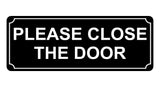 677 PLEASE CLOSE THE DOOR Metal Aluminium Door Wall Sign Plaque For House Office