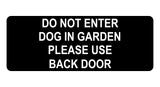 1050 DO NOT ENTER PLEASE USE BACK DOOR Metal Aluminium Plaque Sign Door Gate Dog