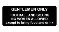 1008 GENTLEMEN ONLY Funny Metal Aluminium Plaque Sign For Door Wall House Office