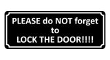 1389 PLEASE do NOT forget to LOCK THE DOOR Metal Aluminium Plaque Sign House