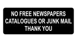 1313 NO FREE NEWSPAPERS CATALOGUES OR JUNK MAIL Metal Aluminium Plaque Sign Door