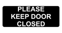 672 PLEASE KEEP DOOR CLOSED Metal Aluminium Door Wall Sign Plaque House Office