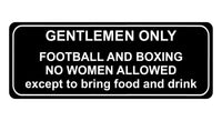 1009 GENTLEMEN ONLY Funny Metal Aluminium Plaque Sign For Door Wall House Office