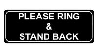 1080 PLEASE RING & STAND BACK Metal Aluminium Plaque Sign Door House Office Gate