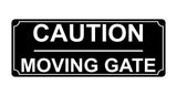 513 CAUTION MOVING GATE Metal Aluminium Door Sign Plaque For House Office Pub