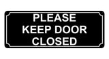 673 PLEASE KEEP DOOR CLOSED Metal Aluminium Door Wall Sign Plaque House Office