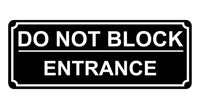 1342 DO NOT BLOCK ENTRANCE Metal Aluminium Plaque Sign Door Gate House Office