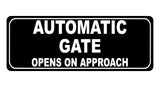 1217 AUTOMATIC GATE OPENS ON APPROACH Metal Aluminium Plaque Sign Door House