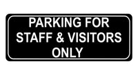 1086 PARKING FOR STAFF & VISITORS ONLY Metal Aluminium Plaque Sign Door Office