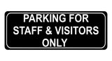 1086 PARKING FOR STAFF & VISITORS ONLY Metal Aluminium Plaque Sign Door Office