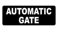 741 AUTOMATIC GATE Safety Metal Aluminium Plaque Sign For House Office Garden