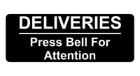 1143 DELIVERIES Press Bell For Attention Metal Aluminium Plaque Sign Door House Office