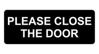 676 PLEASE CLOSE THE DOOR Metal Aluminium Door Wall Sign Plaque For House Office