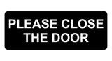 676 PLEASE CLOSE THE DOOR Metal Aluminium Door Wall Sign Plaque For House Office