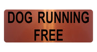 1340 DOG RUNNING FREE Safety Metal Aluminium Plaque Sign Door Gate Garden House