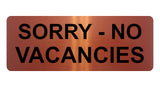 1382 SORRY NO VACANCIES Metal Aluminium Plaque Sign Door Gate Window House Hotel Room Bed