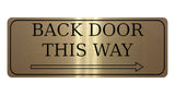 888 BACK DOOR THIS WAY ARROW RIGHT Metal Aluminium Plaque Sign Door House Office Gate